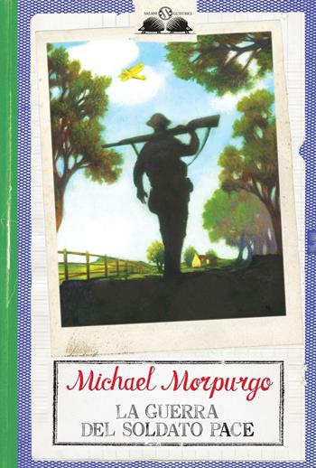 La guerra del soldato Pace - Michael Morpurgo - Libro Salani 2016, Gl' istrici | Libraccio.it