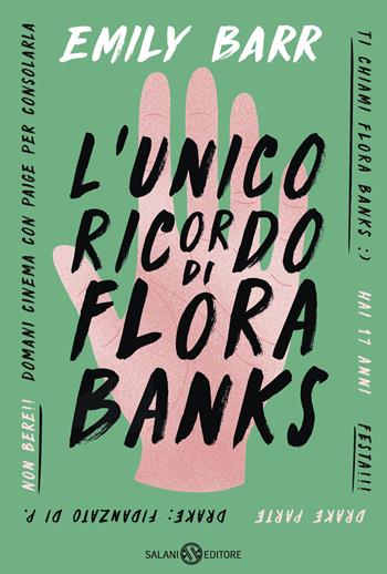 L'unico ricordo di Flora Banks - Emily Barr - Libro Salani 2018, Fuori collana Salani | Libraccio.it