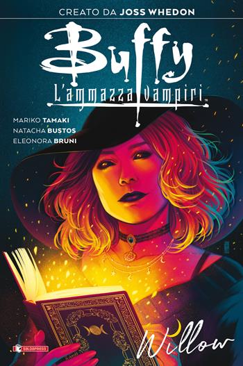Willow. Buffy l'ammazzavampiri - Joss Whedon, Mariko Tamaki - Libro SaldaPress 2021 | Libraccio.it