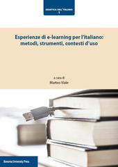 Esperienze di e-learning per l'italiano: metodi, strumenti, contesti d'uso