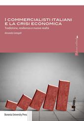 I commercialisti italiani e la crisi economica. Tradizione, resilienza e nuove realtà
