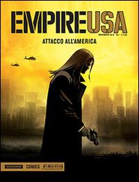 Attacco all'America. Empire USA. Vol. 1 - Enrico Marini, Henri Reculè, Stephen Desberg - Libro Mondadori Comics 2014 | Libraccio.it