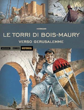 Verso Gerusalemme. Le torri di Bois Maury - Hermann Huppen - Libro Mondadori Comics 2016, Historica | Libraccio.it