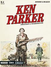 Omicidio a Washington. Ken Parker classic. Vol. 4