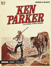 La lunga pista rossa. Ken Parker classic. Vol. 17