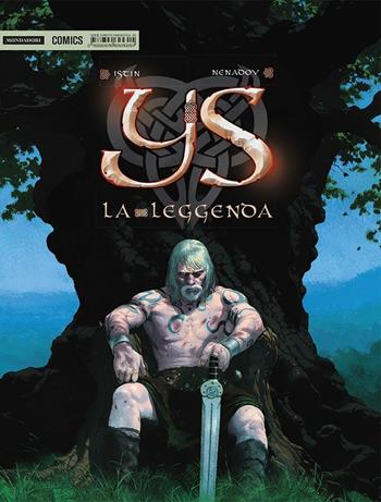 YS. La leggenda - Jean-Luc Istin, Dejan Nenadov - Libro Mondadori Comics 2016, Fantastica | Libraccio.it