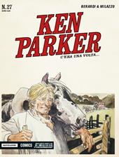 C'era una volta... Ken Parker classic. Vol. 27