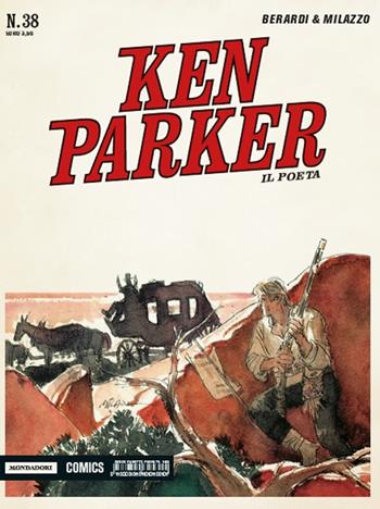 Il poeta. Ken Parker classic. Vol. 38 - Giancarlo Berardi, Ivo Milazzo - Libro Mondadori Comics 2016 | Libraccio.it