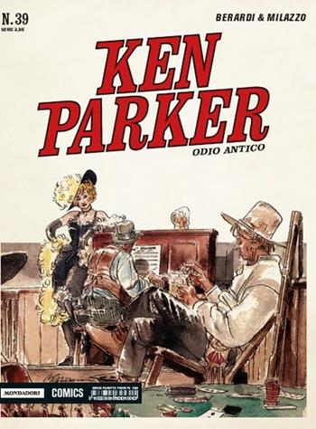 Odio antico. Ken Parker classic. Vol. 39 - Giancarlo Berardi, Ivo Milazzo - Libro Mondadori Comics 2016 | Libraccio.it