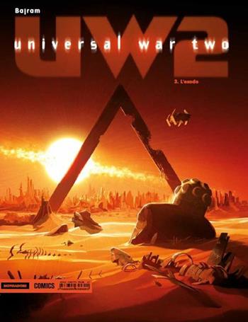 L'esodo. Universal war 2. Vol. 3 - Denis Bajram - Libro Mondadori Comics 2016, Prima | Libraccio.it