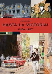 Cuba 1957. Hasta la victoria!. Vol. 1