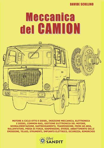 Meccanica del camion - Davide Scullino - Libro Sandit Libri 2019 | Libraccio.it