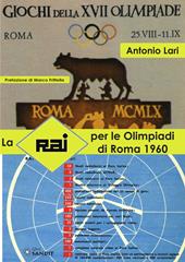 La RAI per le Olimpiadi di Roma 1960