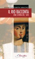   Il rio racconta. Una storia del '600