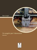   Un angelo per l'abominio