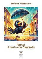   Romeo il merlo con l'ombrello