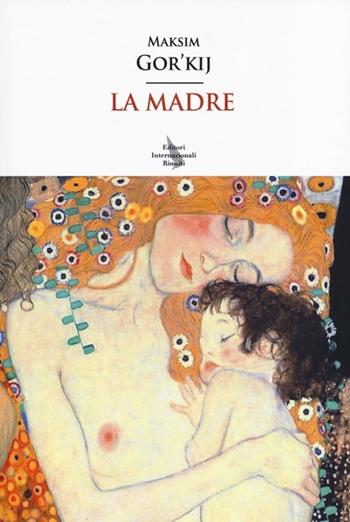 La madre - Maksim Gorkij - Libro Eir 2013, Asce | Libraccio.it