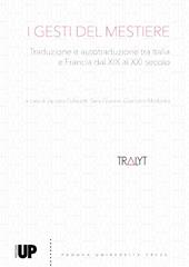 I gesti del mestiere. Traduzione e autotraduzione tra Italia e Francia dal XIX al XXI secolo