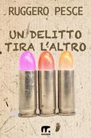   Un delitto tira l'altro