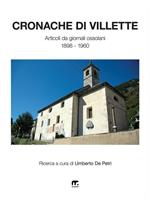   Cronache di Villette. Articoli da giornali ossolani 1898-1960