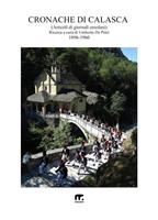   Cronache di Calasca. Articoli di giornali ossolani dal 1896 al 1928 - Parte prima