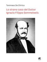 Il caso Ignác Semmelweis. Eresia nelle scienze mediche