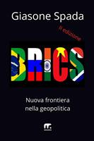   Brics. Nuova frontiera nella geopolitica