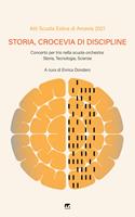   Storia, crocevia di discipline. Concerto per trio nella scuola-orchestra: storia, tecnologia, scienze