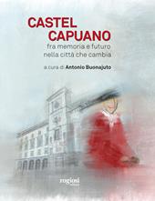 Castel Capuano. Fra memoria e futuro nella città che cambia