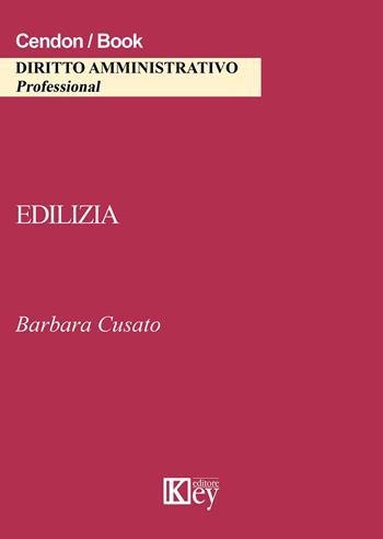 Edilizia - Barbara Cusato - Libro Key Editore 2015 | Libraccio.it