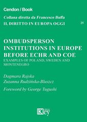 Ombudsperson institutions in Europe before Echr and Coe. Examples of Poland, Sweden and Montenegro
