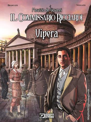 Vipera. Il commissario Ricciardi - Maurizio de Giovanni, Sergio Brancato - Libro Sergio Bonelli Editore 2021 | Libraccio.it