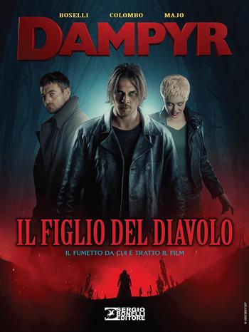Il figlio del diavolo. Dampyr - Mauro Boselli, Maurizio Colombo, Majo - Libro Sergio Bonelli Editore 2022 | Libraccio.it