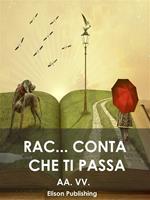   Rac... conta che ti passa