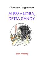   Alessandra, detta Sandy