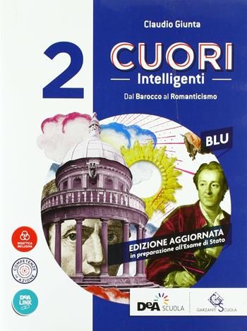 Cuori intelligenti. Ediz. blu. Con ebook. Con espansione online. Vol. 2 - Claudio Giunta - Libro Garzanti Scuola 2018 | Libraccio.it