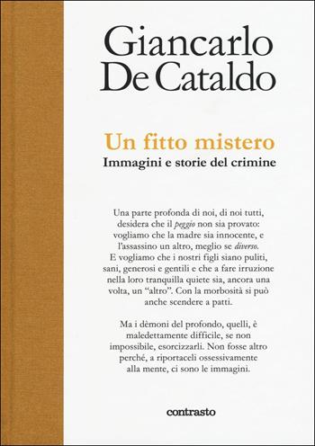 Un fitto mistero. immagini e storie del crimine - Giancarlo De Cataldo - Libro Contrasto 2017, In parole | Libraccio.it
