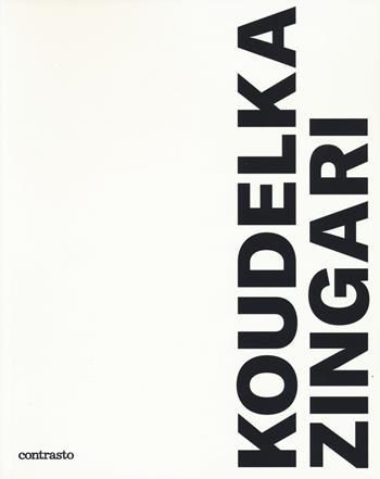 Zingari. Ediz. illustrata - Josef Koudelka, Stuart Alexander, Will Guy - Libro Contrasto 2019 | Libraccio.it