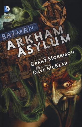Arkham Asylum. Batman - Grant Morrison, Dave McKean - Libro Lion 2015, Grandi opere DC | Libraccio.it