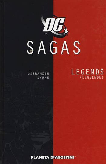 Legends. DC Sagas. Vol. 1 - John Ostrander, Len Wein, John Byrne - Libro Lion 2017, DC Comics | Libraccio.it