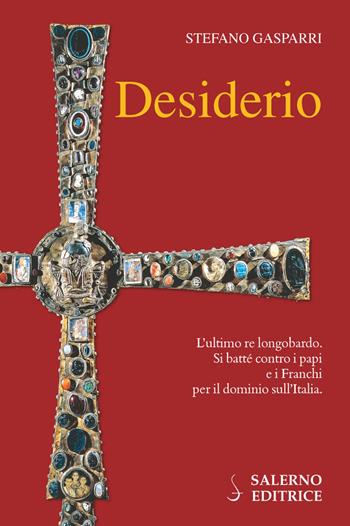 Desiderio - Stefano Gasparri - Libro Salerno Editrice 2019, Profili | Libraccio.it
