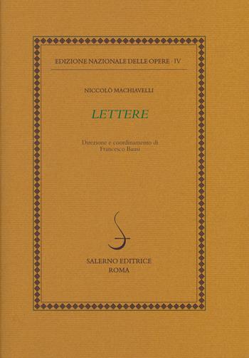 Lettere. Vol. 1-2-3 - Niccolò Machiavelli - Libro Salerno 2022, Ediz. delle opere di Niccolò Machiavelli | Libraccio.it