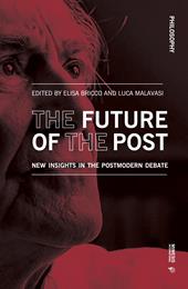 The future of the post. New insights in the postmodern debate