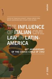 The influence of italian civil law in Latin-America. 80th anniversary of the Codice Civile of 1942