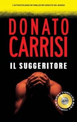 Il suggeritore - Donato Carrisi - Libro Superpocket 2015, Best thriller | Libraccio.it