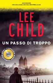 Un passo di troppo - Lee Child - Libro Superpocket 2016, Best thriller | Libraccio.it