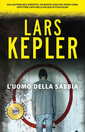 L'uomo della sabbia - Lars Kepler - Libro Superpocket 2017, Best thriller | Libraccio.it