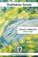   Travel therapy. 3 tipe in viaggio