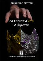   La corona d'oro e argento
