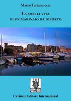   La sobria vita di un marinaio da diporto